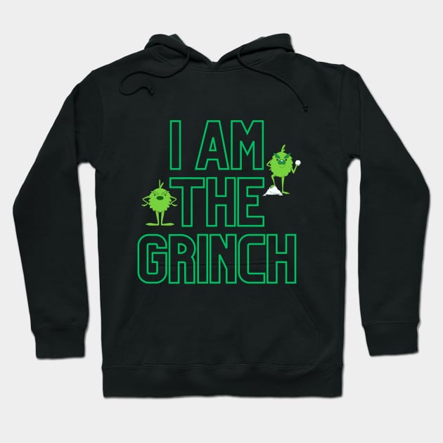 I Am The Grinch Christmas Design Hoodie by DIYitCREATEit